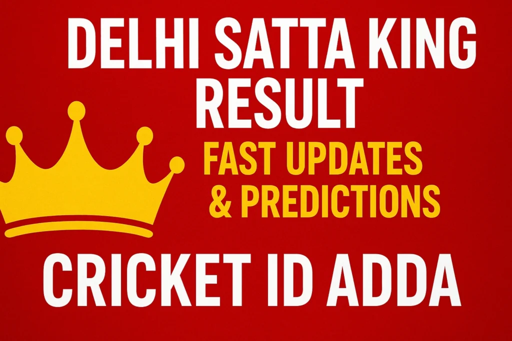 Delhi Satta King