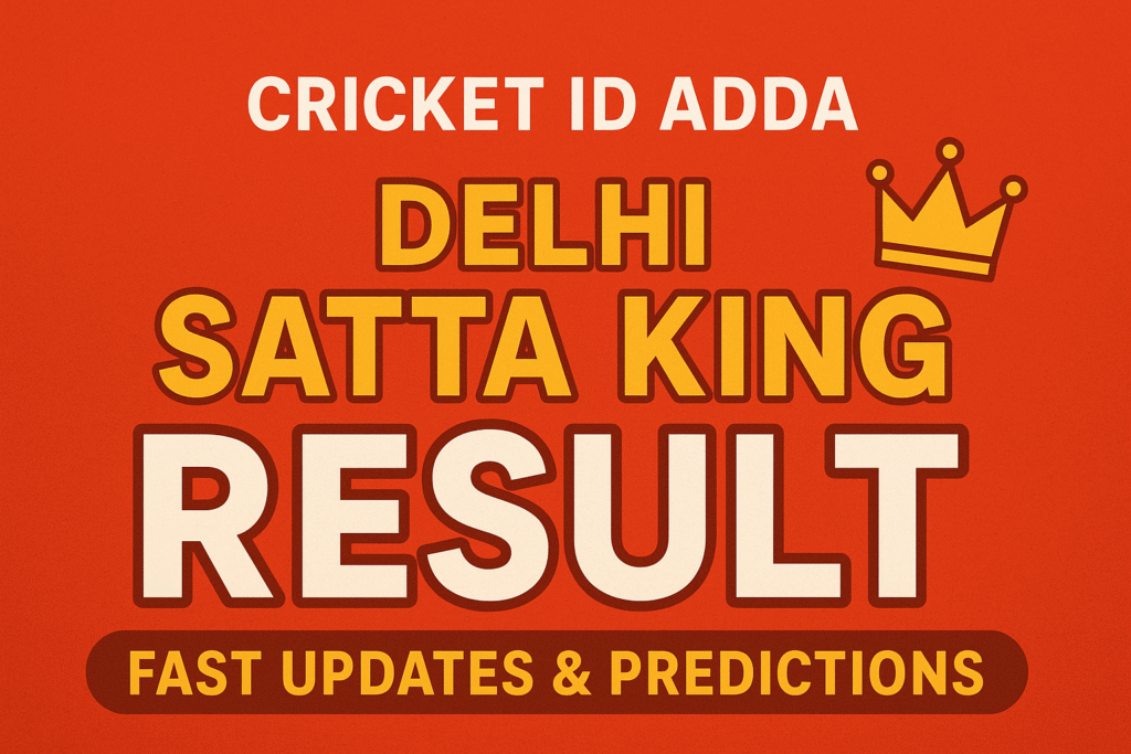 Delhi Satta King